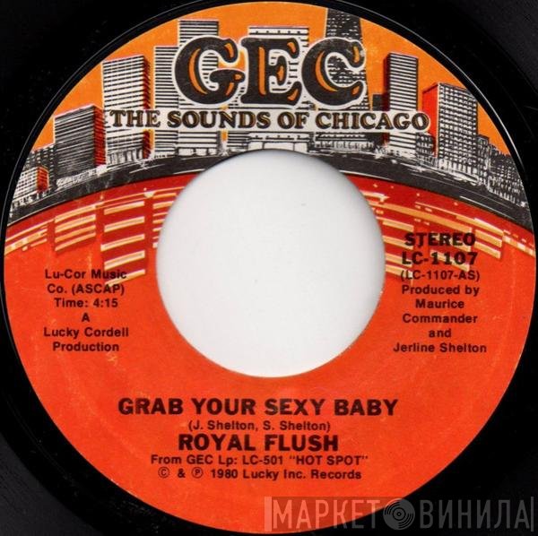 Royal Flush  - Grab Your Sexy Baby