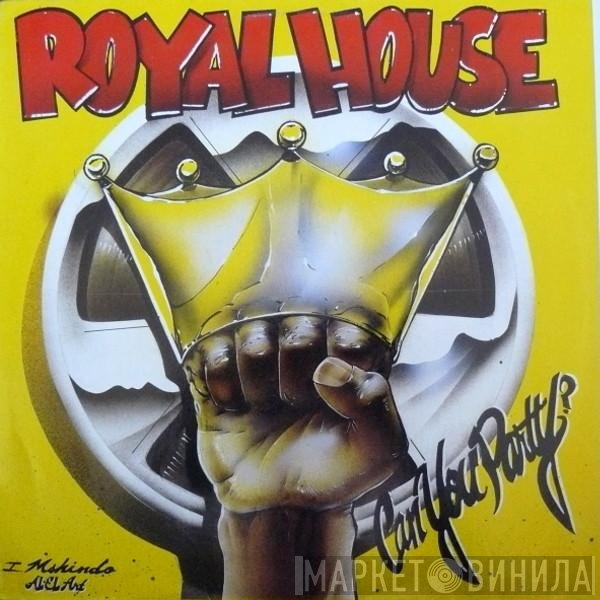 Royal House - Can You Party? - The Royal House Album