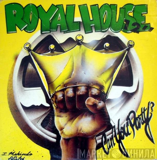 Royal House  - Can You Party