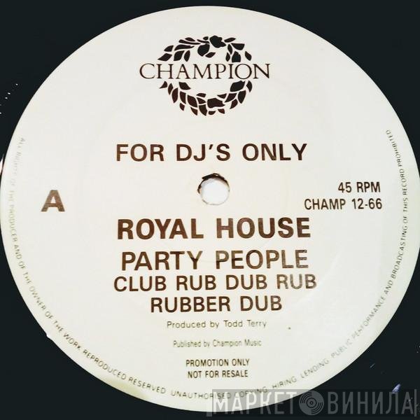 Royal House - Party People / Key The Pulse