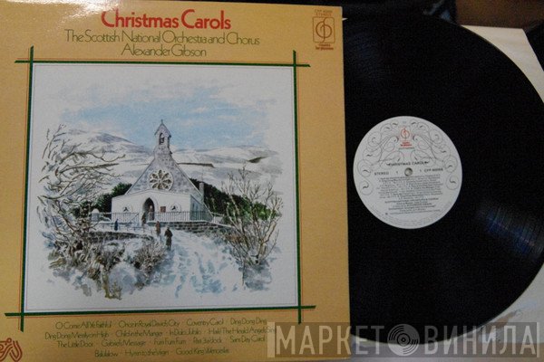 Royal Scottish National Orchestra, Alexander Gibson, The Scottish National Orchestra Chorus - Christmas Carols