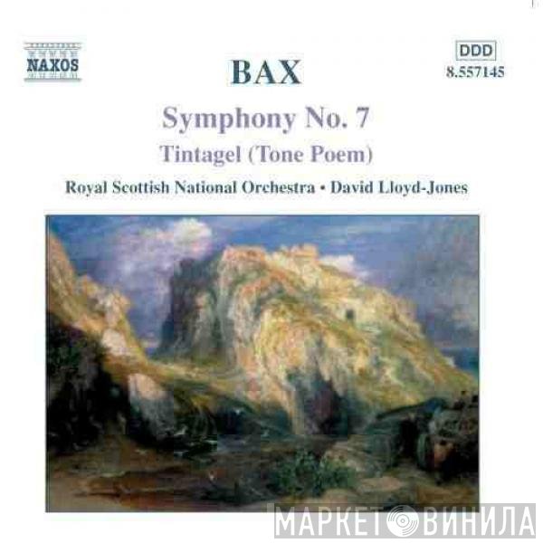 Royal Scottish National Orchestra, Arnold Bax, David Lloyd-Jones - Symphony No. 7 • Tintagel (Tone Poem)