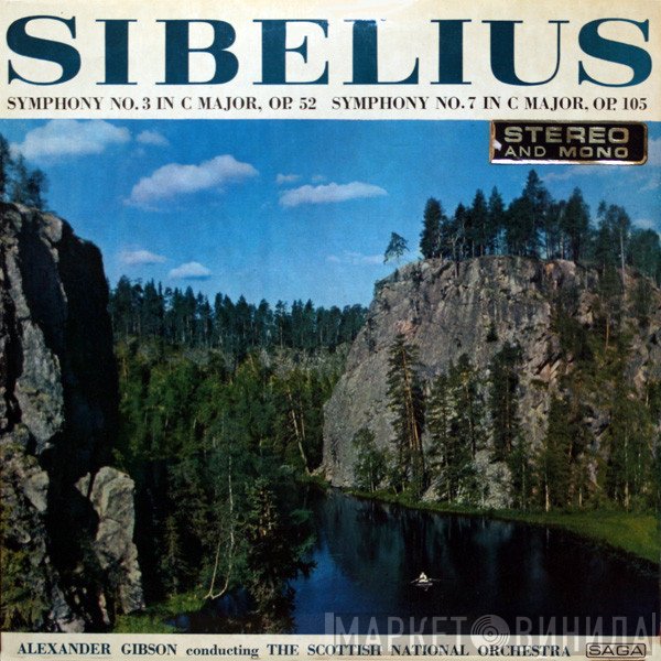 Royal Scottish National Orchestra, Jean Sibelius, Alexander Gibson - Symphony No. 3; Symphony No. 7