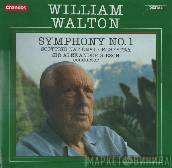Royal Scottish National Orchestra, Sir William Walton, Alexander Gibson - Symphony No. 1