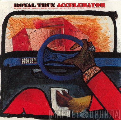 Royal Trux  - Accelerator