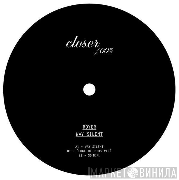 Royer  - Way Silent