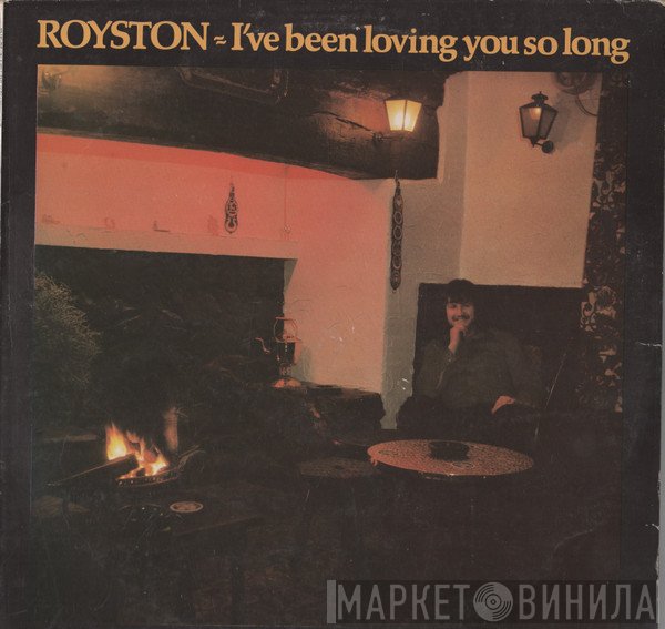 Royston Jones - I've Been Loving You So Long