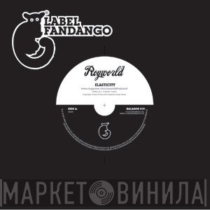 Royworld - Elasticity / Tinman