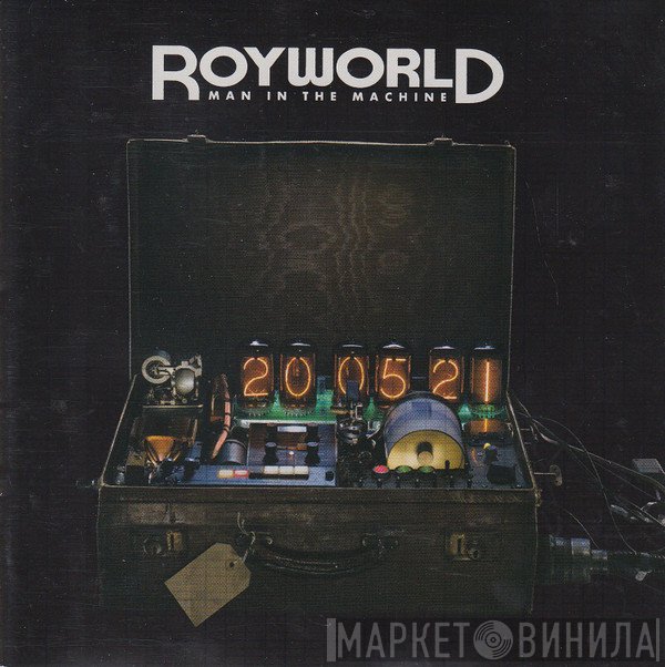 Royworld  - Man In The Machine