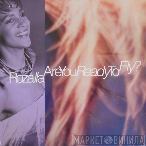 Rozalla  - Are You Ready To Fly?