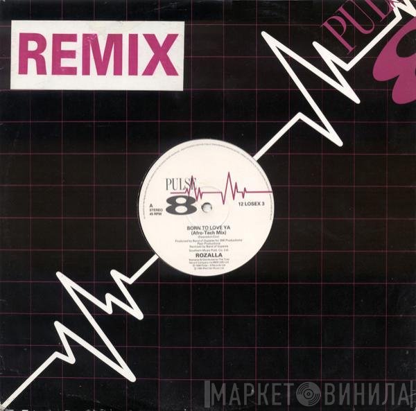 Rozalla - Born To Love Ya (Remix)