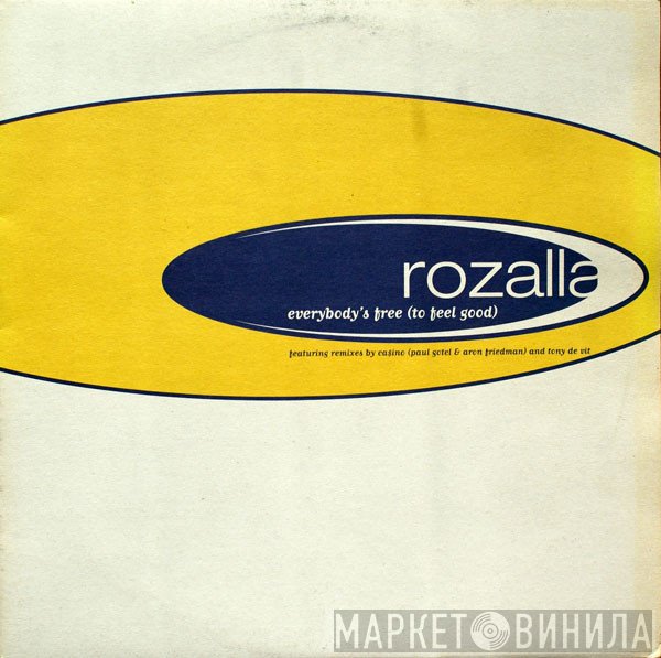 Rozalla - Everybody's Free (To Feel Good)