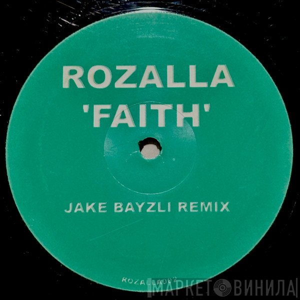 Rozalla - Faith (In The Power Of Love) (Jake Bayzli Remix)