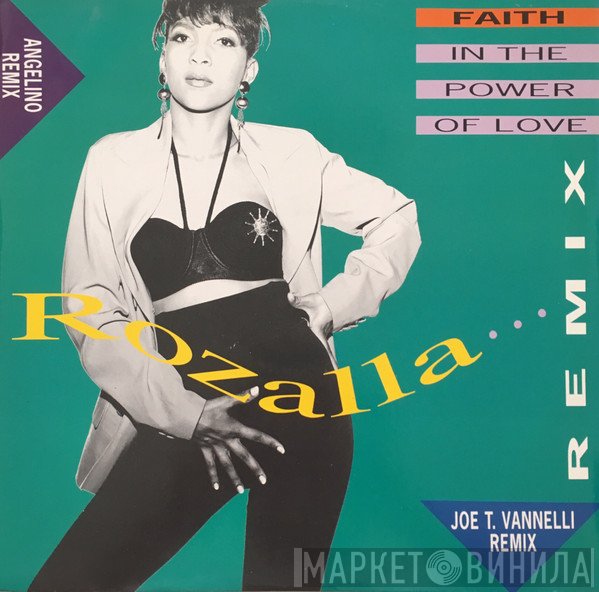 Rozalla - Faith (In The Power Of Love) (Remixes)