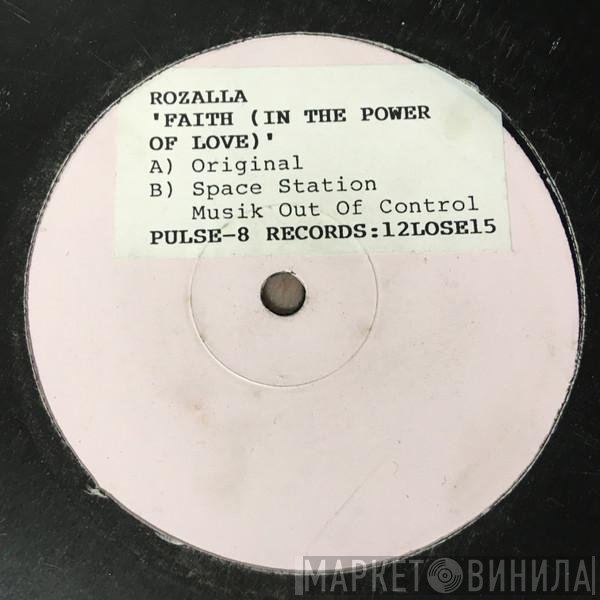 Rozalla - Faith (In The Power Of Love)