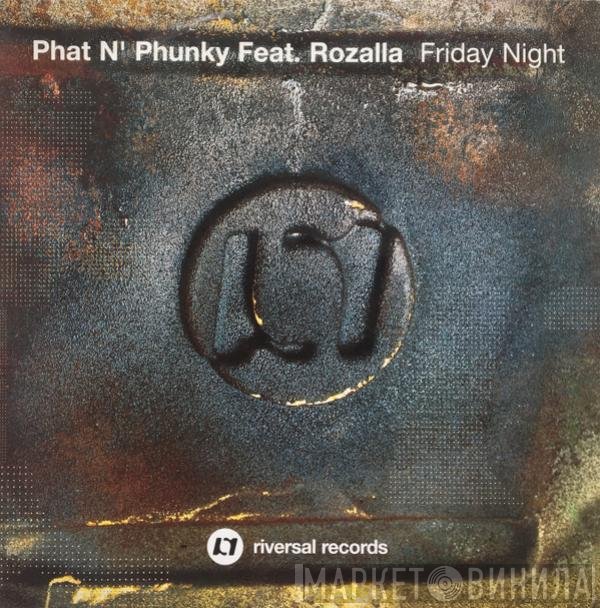 Rozalla, Phat 'N' Phunky - Friday Night