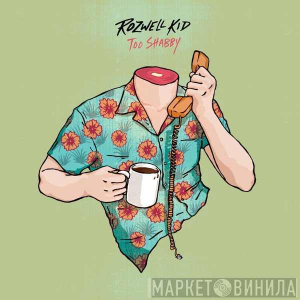 Rozwell Kid  - Too Shabby
