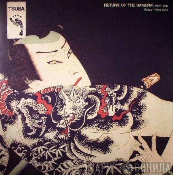 Rozzo, Nima Gorji  - Return Of The Samurai (Part One)