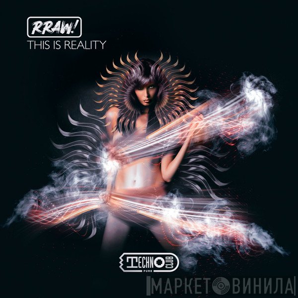 Rraw!  - This Is Reality