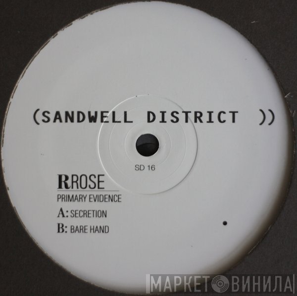 Rrose - Primary Evidence