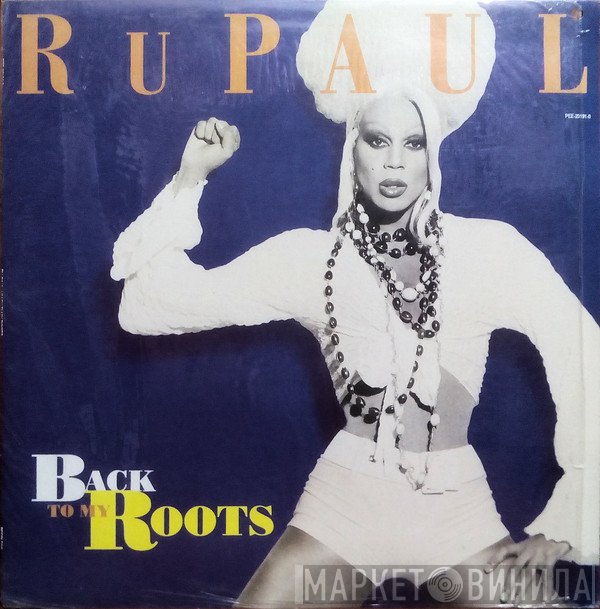 RuPaul  - Back To My Roots