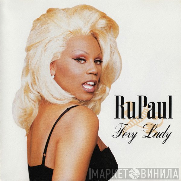 RuPaul  - Foxy Lady