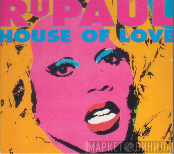 RuPaul - House Of Love