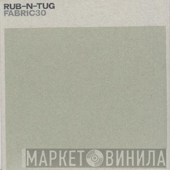 Rub N Tug - Fabric30