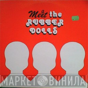 Rubber Dolls - Meat The Rubber Dolls