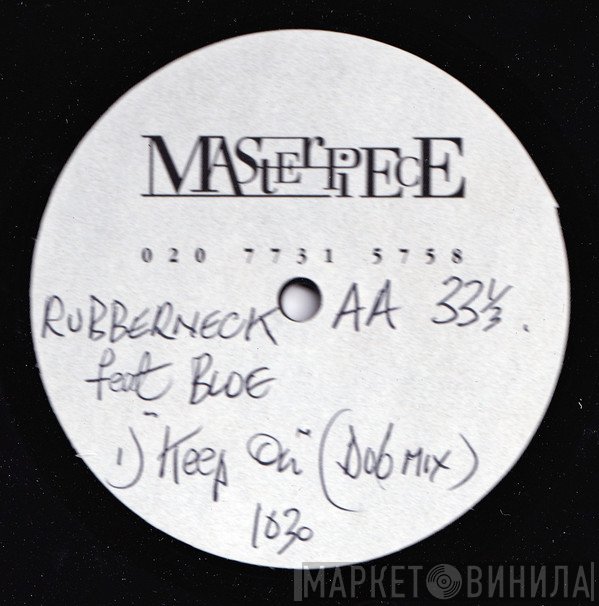 Rubberneck , Blue James - Keep On