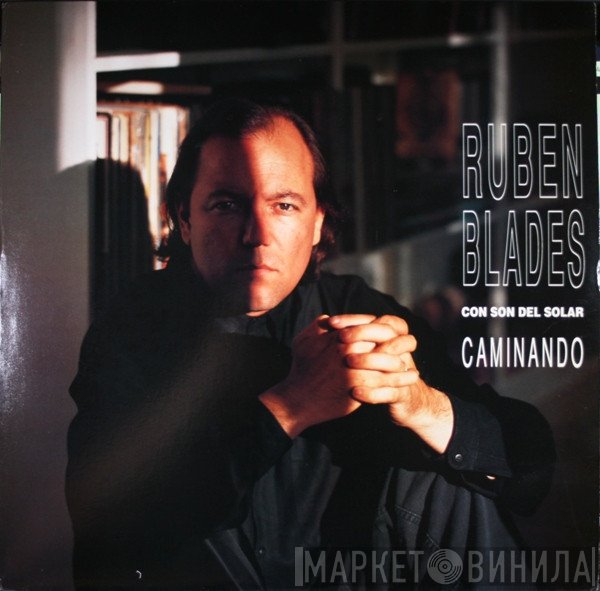 Ruben Blades Con Son del Solar  - Caminando