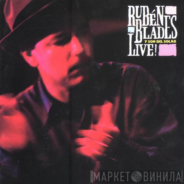 Ruben Blades Y Son del Solar  - Live!