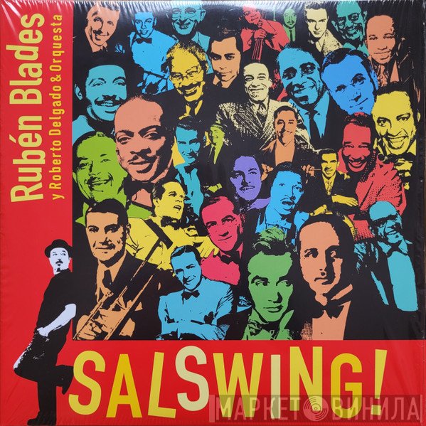 Ruben Blades y Roberto Delgado & Orquesta  - Salswing!