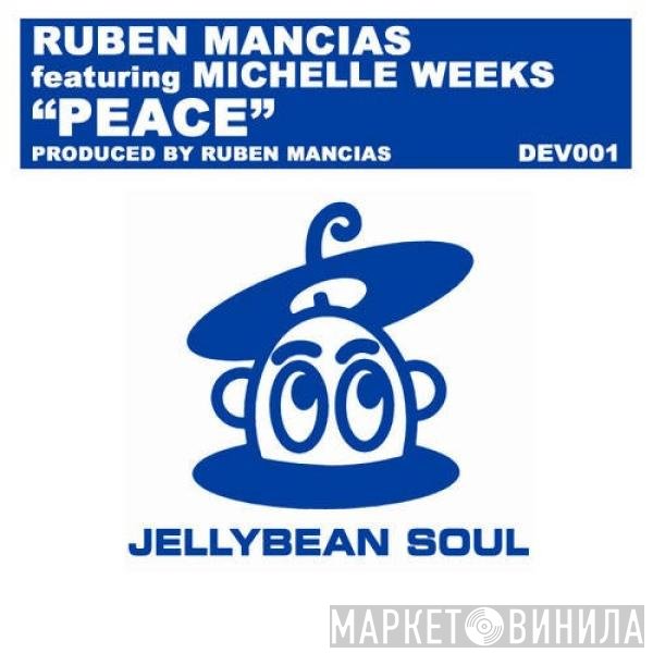 Ruben Mancias featuring Michelle Weeks  - Peace