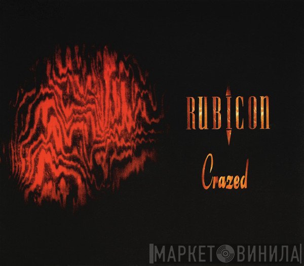 Rubicon   - Crazed