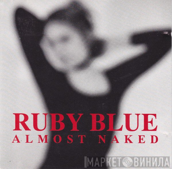 Ruby Blue  - Almost Naked