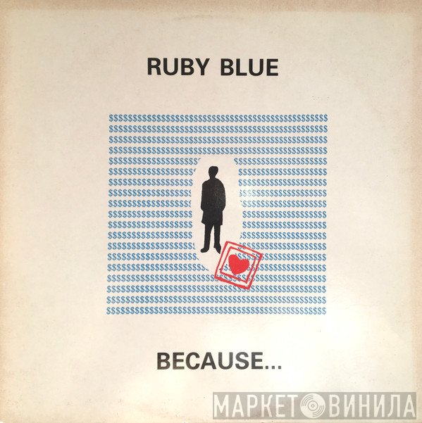 Ruby Blue - Because