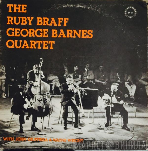 Ruby Braff / George Barnes Quartet, John Giuffrida, Wayne Wright  - The Ruby Braff / George Barnes Quartet