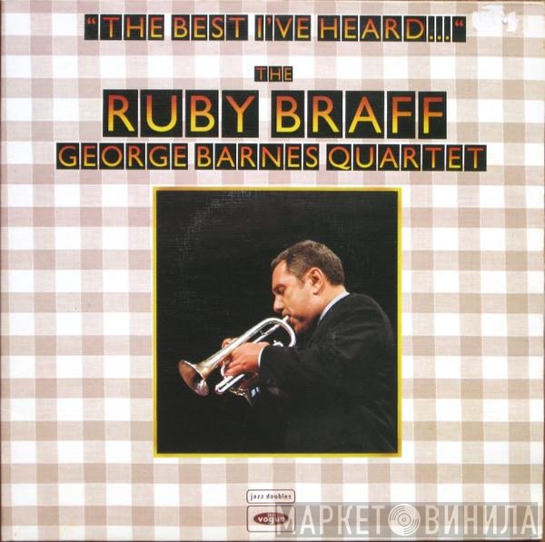 Ruby Braff / George Barnes Quartet - The Best I've Heard ...