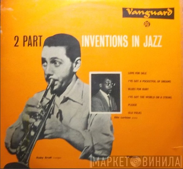 Ruby Braff, Ellis Larkins - 2 Part Inventions In Jazz, Volume 1