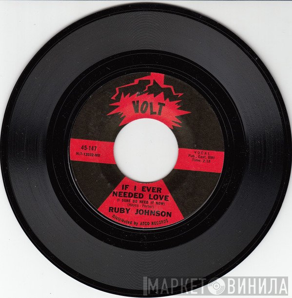 Ruby Johnson - If I Ever Needed Love (I Sure Do Need It Now)
