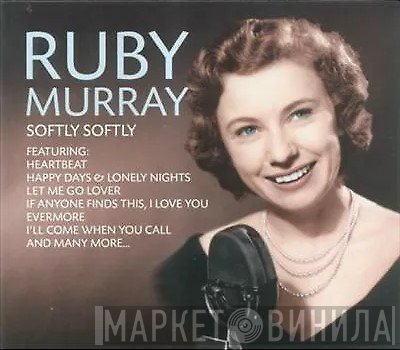 Ruby Murray - Softly Softly