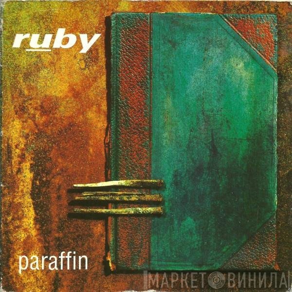 Ruby - Paraffin