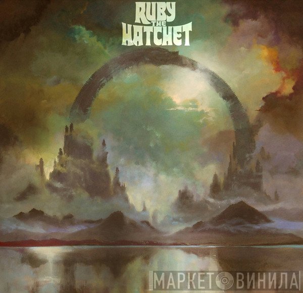 Ruby The Hatchet  - Ouroboros