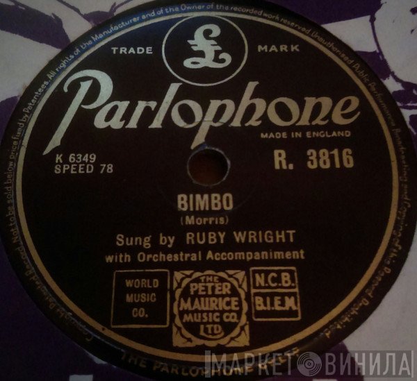 Ruby Wright  - Bimbo / Boy, You Got Yourself A Girl