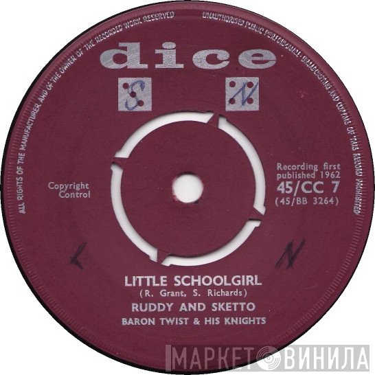 Ruddy And Sketto, Baron Twist & His Knights - Little Schoolgirl / Hush Baby