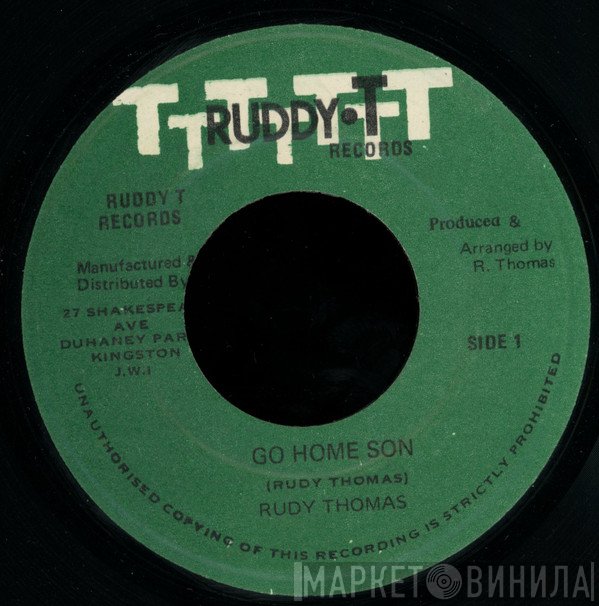 Ruddy Thomas - Go Home Son