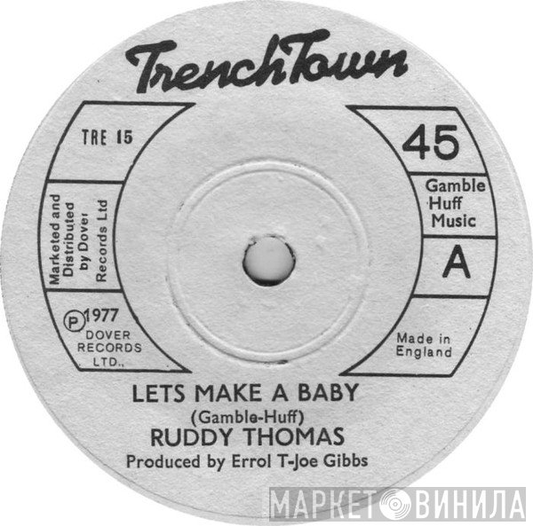 Ruddy Thomas  - Let's Make A Baby