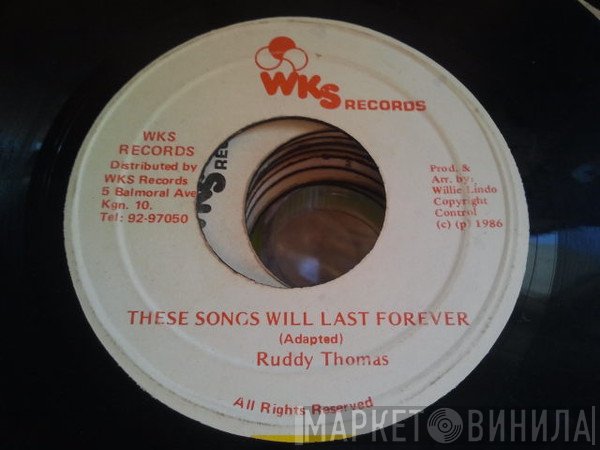 Ruddy Thomas - These Songs Will Last Forever