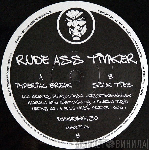 Rude Ass Tinker - Imperial Break / Silk Ties